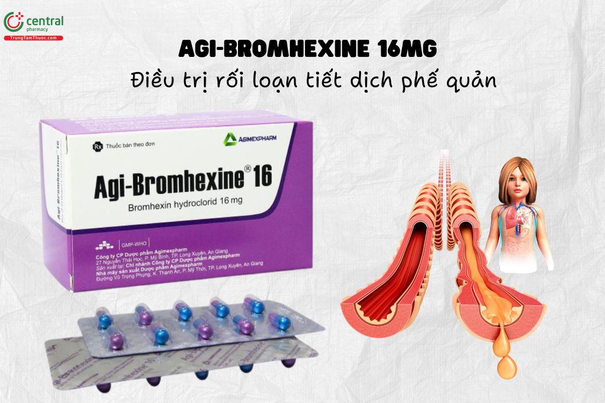 Thuốc Agi-Bromhexine 16mg - Điều trị rối loạn tiết dịch phế quản