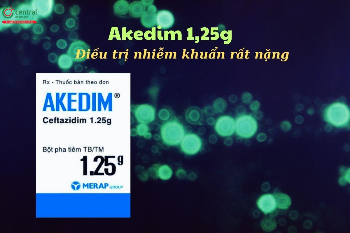 Thuốc Akedim 1,25g điều trị bệnh nhiễm khuẩn rất nặng