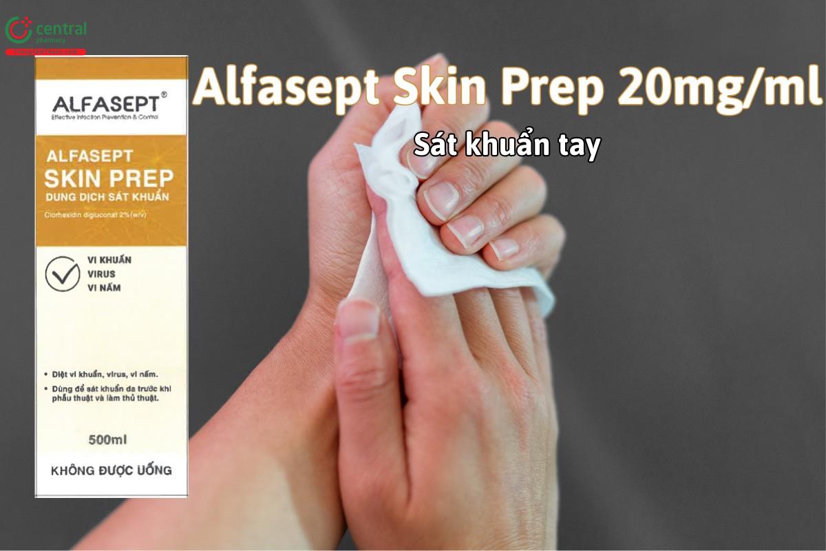 Thuốc Alfasept Skin Prep 20mg/ml sát khuẩn tay và vùng da có vết thương