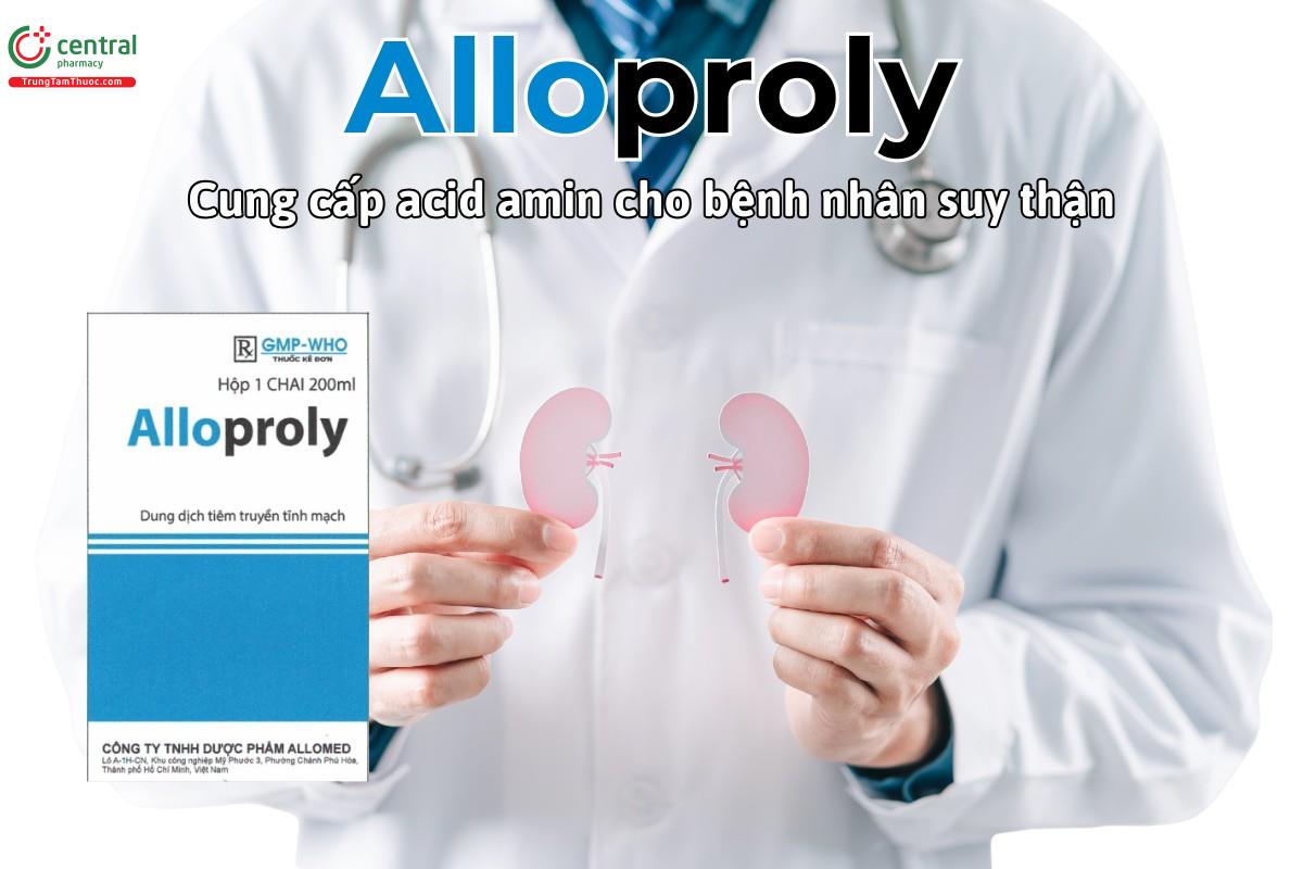 Thuốc Alloproly bổ sung acid amin cho bệnh nhân suy thận cấp hoặc mạn