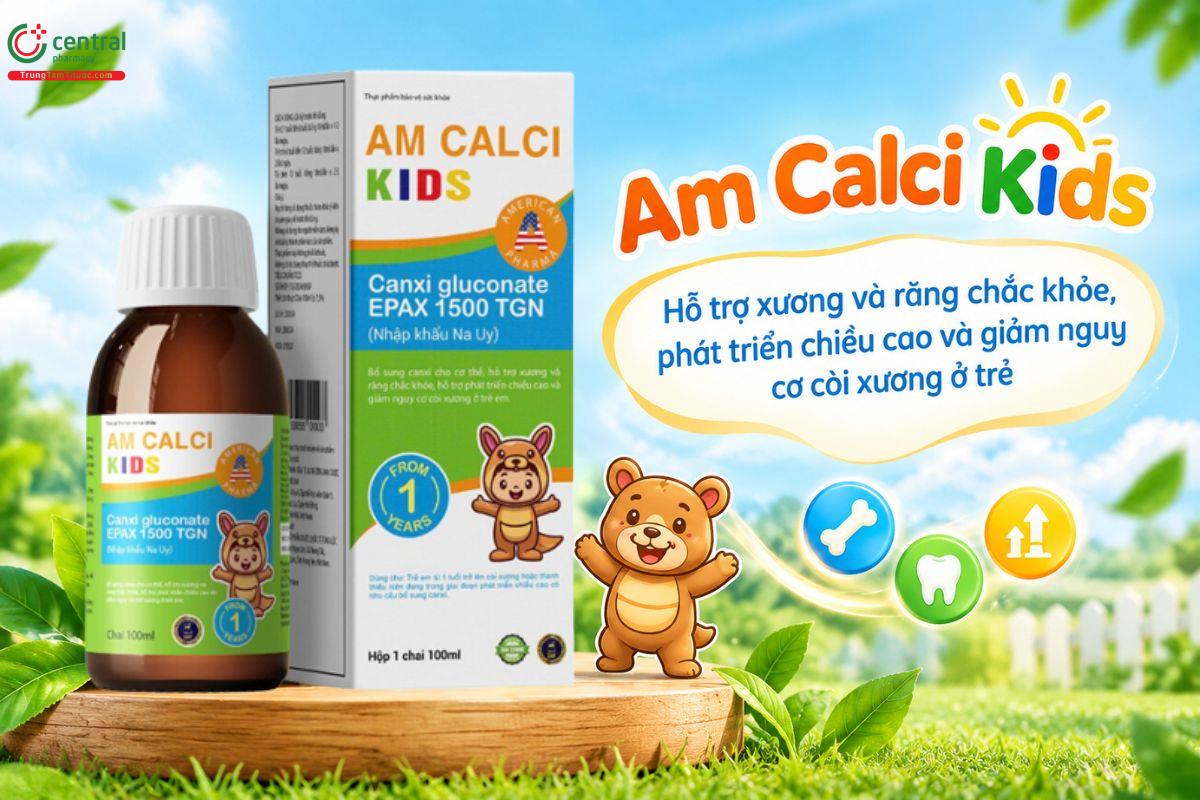 Am Calci Kids bổ sung canxi, D3, K2 MK7 giúp xương răng chắc khỏe, tăng chiều cao