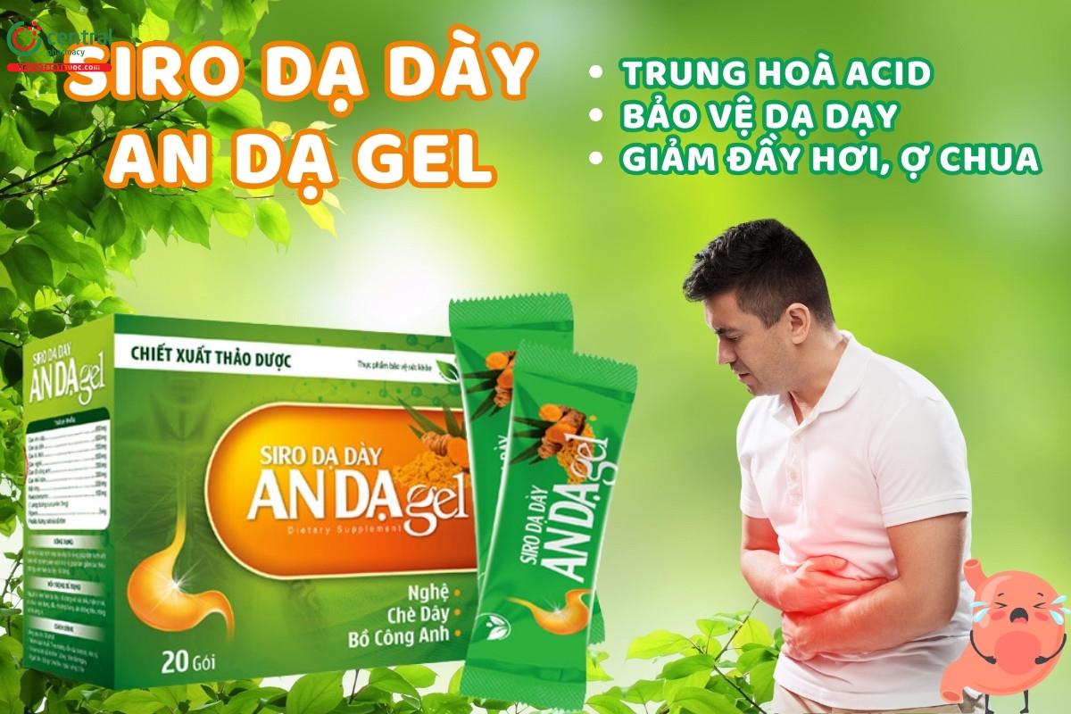  Siro dạ dày An Dạ Gel – An toàn, hiệu quả, bảo vệ sức khỏe dạ dày