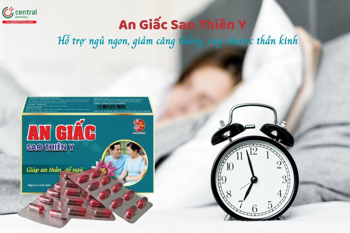 An Giấc Sao Thiên Y giúp an thần, dễ ngủ, ngủ ngon, sâu giấc