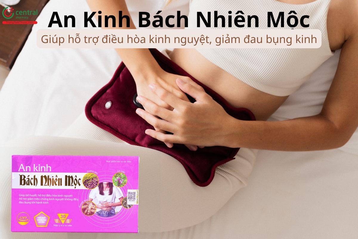 An Kinh Bách Nhiên Mộc giúp hỗ trợ điều hòa kinh nguyệt