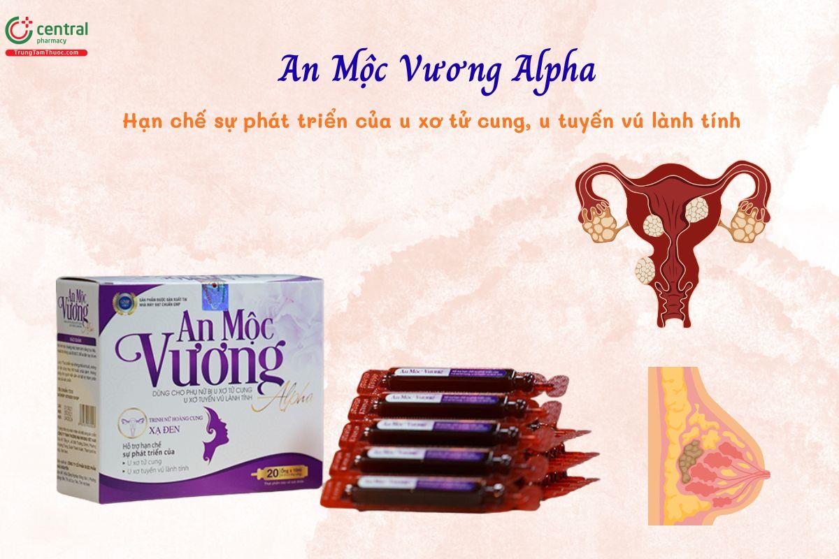 An Mộc Vương Alpha giảm sự phát triển của u xơ tử cung, tuyến vú