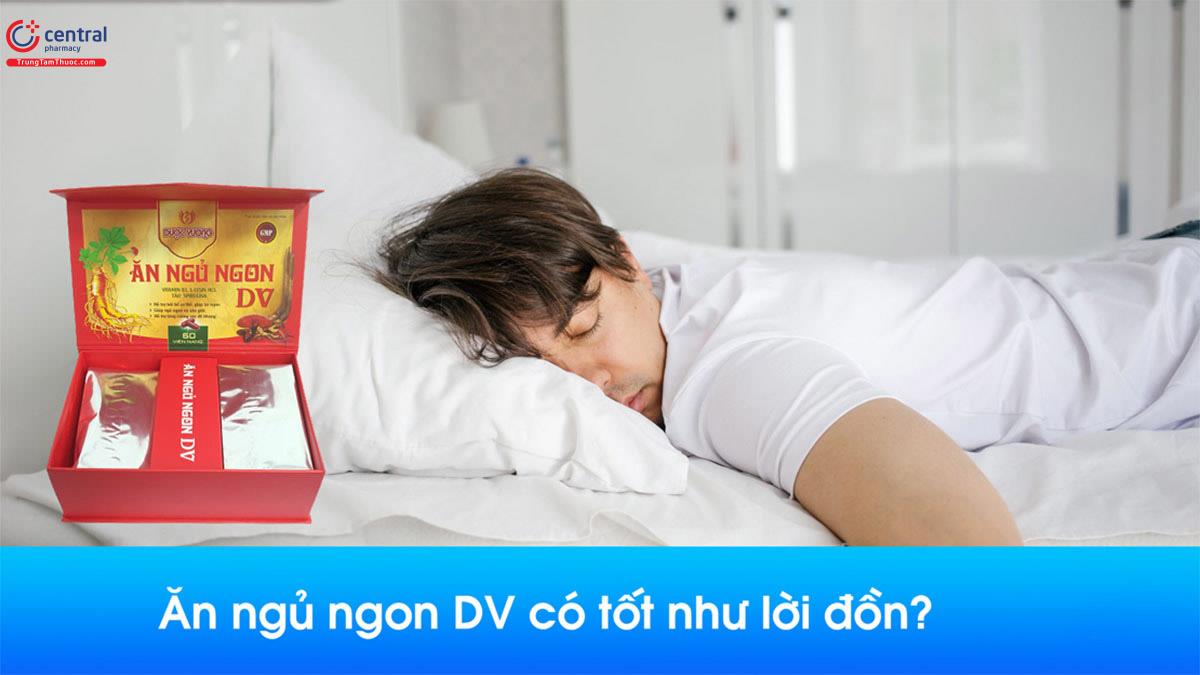 Ăn Ngủ Ngon DV giúp ngủ ngon giấc