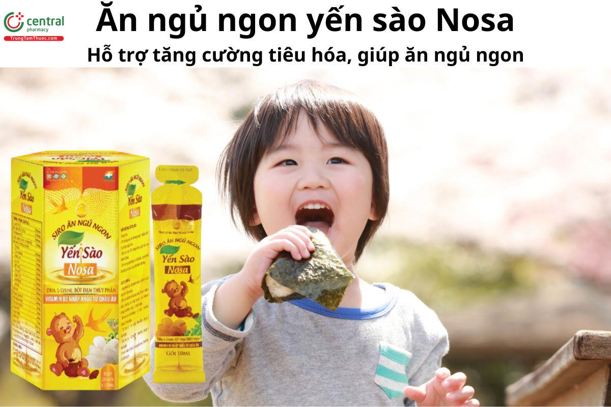 Ăn Ngủ Ngon Yến Sào Nosa - Giúp trẻ ăn ngon, ngủ sâu  