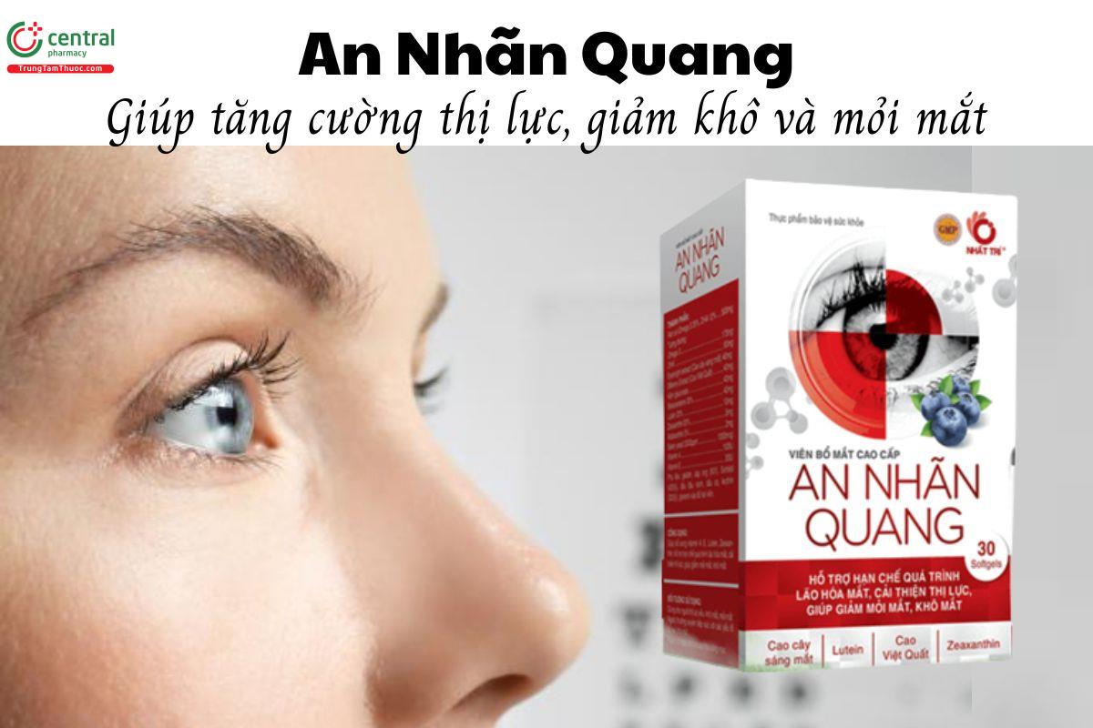An Nhãn Quang - Giúp tăng cường thị lực, giảm khô và mỏi mắt