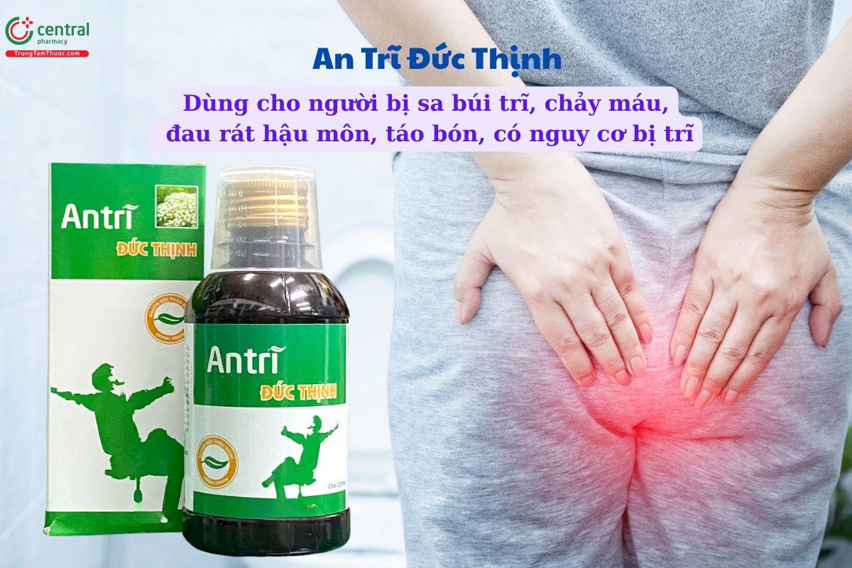 An Trĩ Đức Thịnh cho người bị sa búi, đau rát hậu môn, táo bón