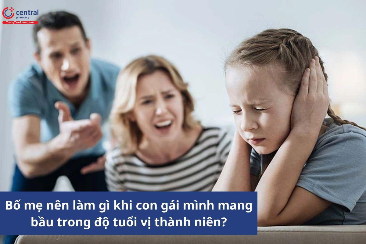 Thử nghĩ xem, một ngày nào đó đứa con gái trong độ tuổi vị thành niên của mình thông báo: "Con có thai rồi", bạn sẽ làm gì