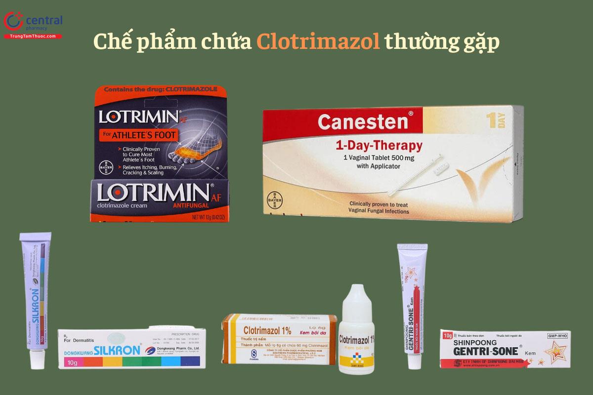 Một số chế phẩm chứa Clotrimazol thường gặp
