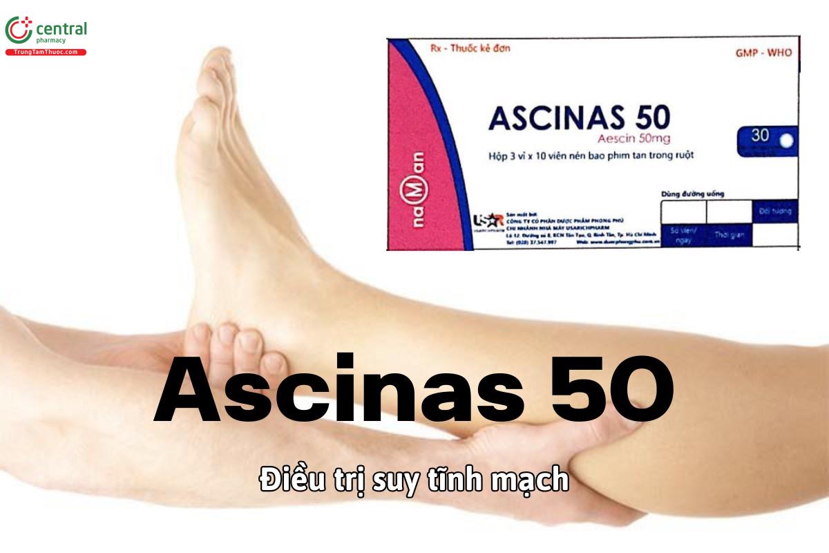 Thuốc Ascinas 50 điều trị bệnh suy tĩnh mạch và giãn tĩnh mạch mạn tính