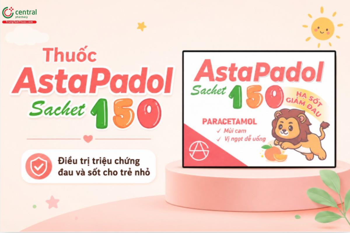 Thuốc AstaPadol Sachet 150 điều trị giảm đau hạ sốt cho trẻ nhỏ