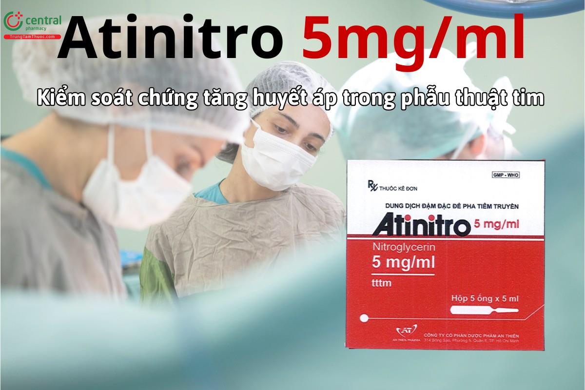 Thuốc Atinitro 5mg/ml kiểm soát chứng tăng huyết áp trong phẫu thuật tim