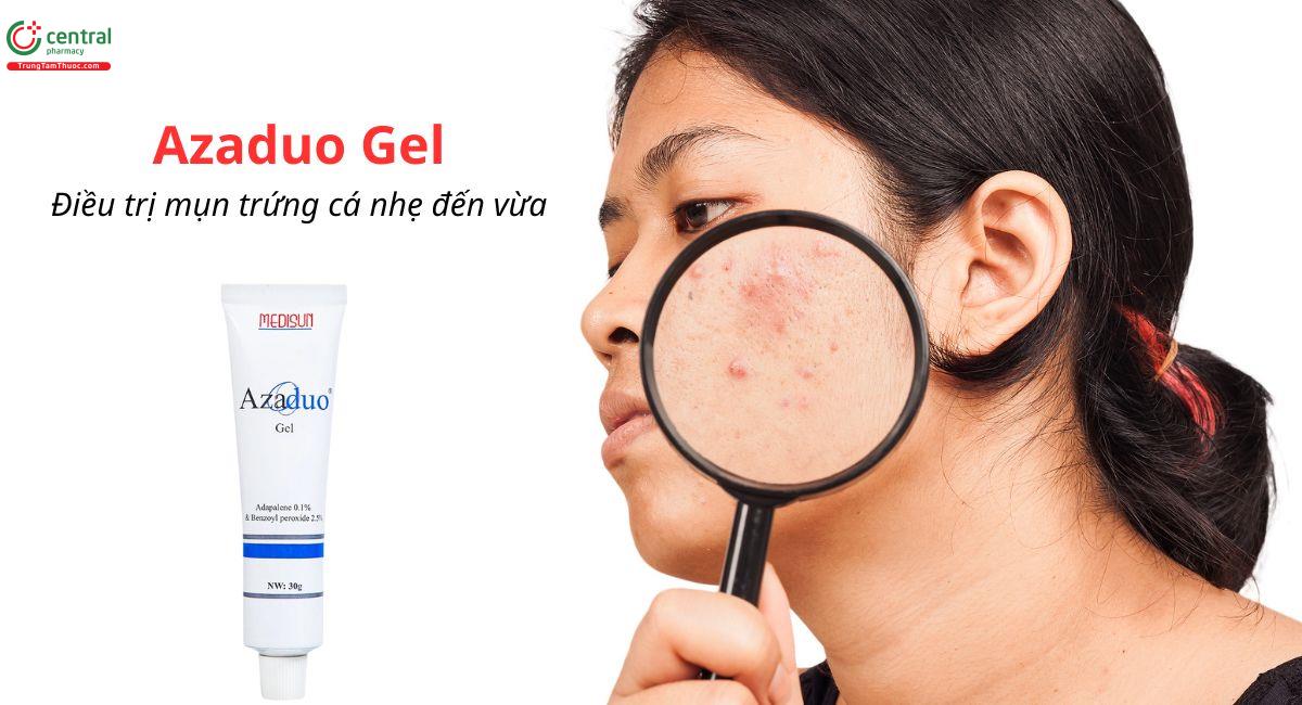 Tác dụng - Chỉ định của thuốc Azaduo Gel 30g