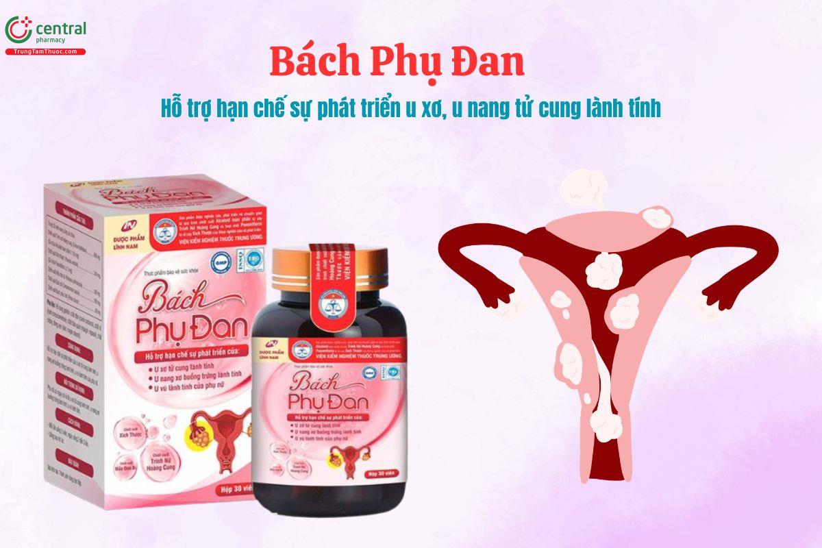 Bách Phụ Đan hỗ trợ hạn chế phát triển u xơ tử cung, buồng trứng