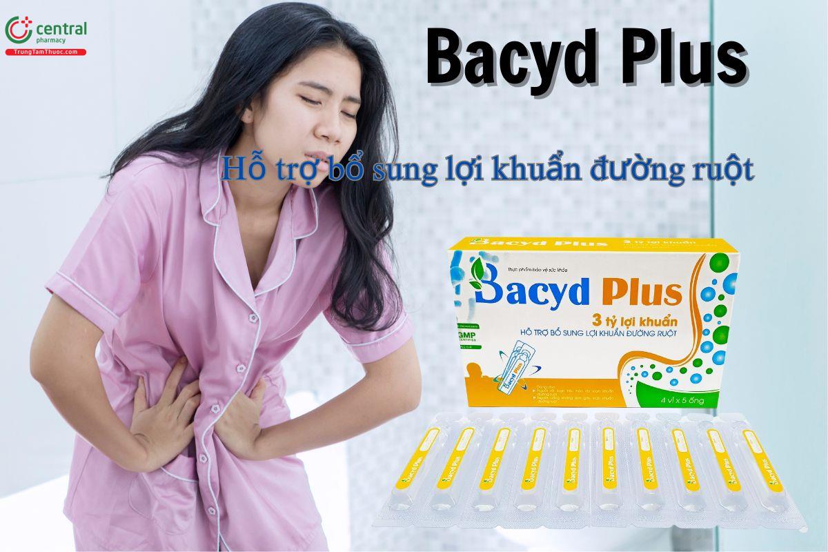 Men vi sinh Bacyd Plus bổ sung các lợi khuẩn cho đường ruột