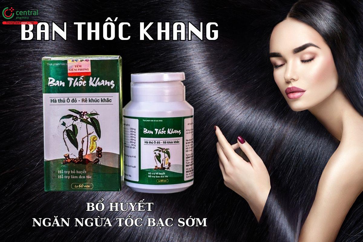 Viên uống Ban Thốc Khang hỗ trợ bổ huyết, ngăn ngừa tóc bạc sớm