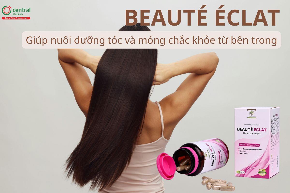 BEAUTÉ ÉCLAT giúp nuôi dưỡng tóc và móng chắc khỏe từ bên trong