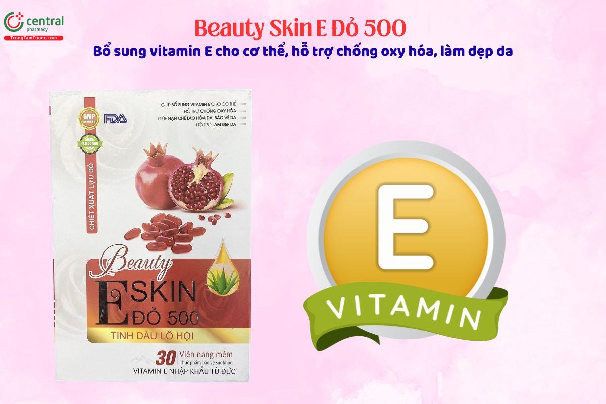 Beauty Skin E Đỏ 500 bổ sung vitamin E giúp làm đẹp da, chống lão hóa