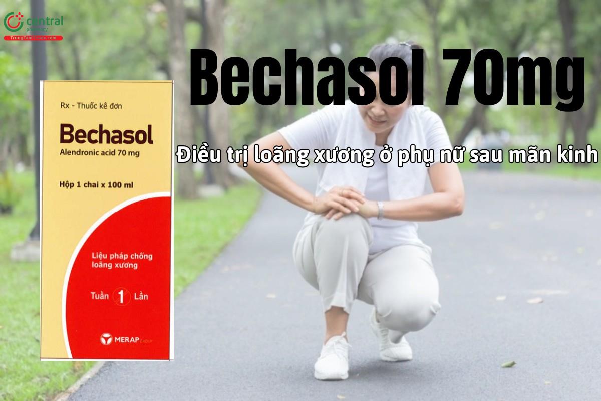 Thuốc Bechasol 70mg điều trị loãng xương ở phụ nữ sau mãn kinh