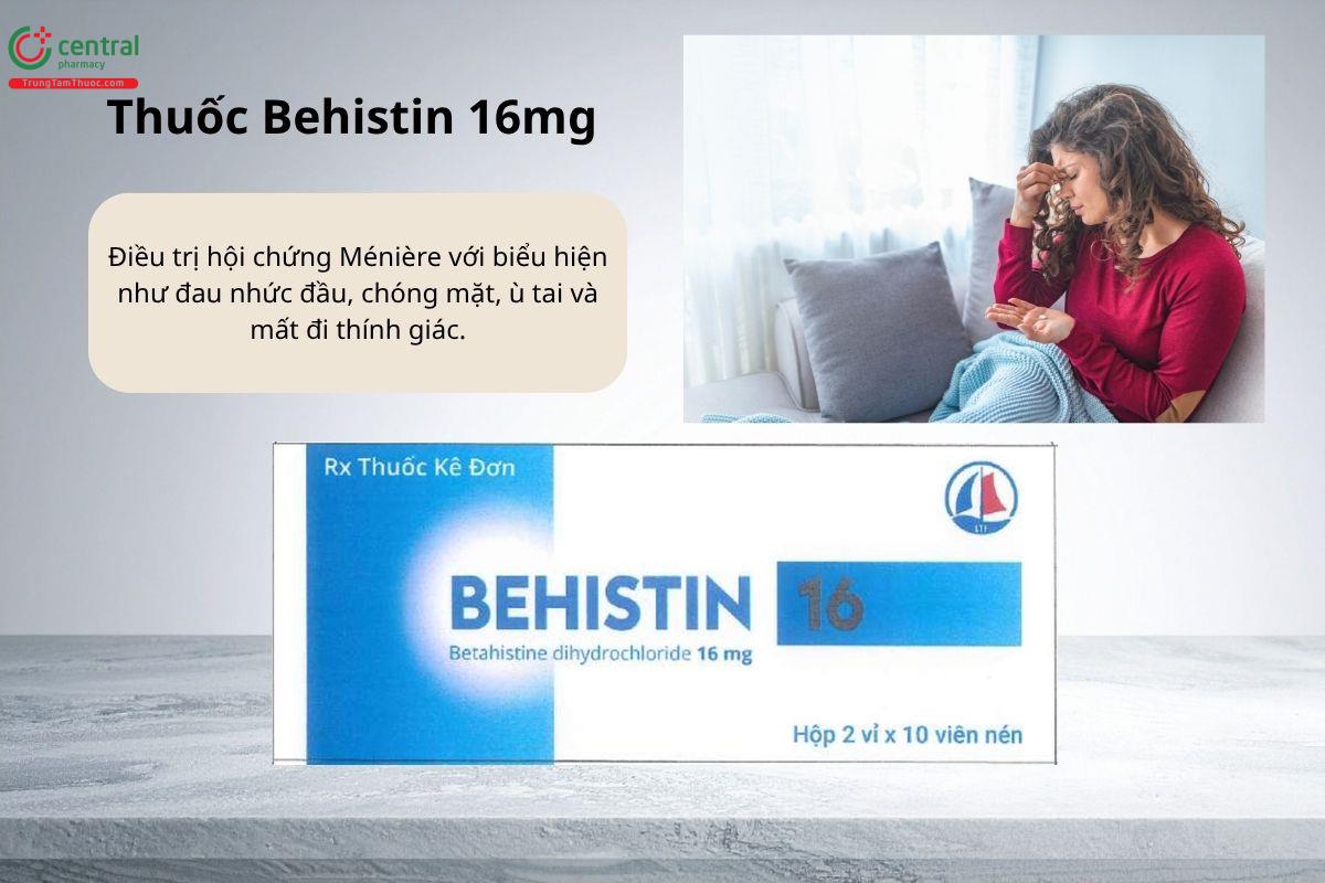 Chỉ định của thuốc Behistin 16mg