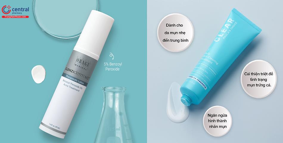 Lotion trị mụn chứa benzoyl peroxide 5% của Obagi và Paula's Choice rất nổi tiếng