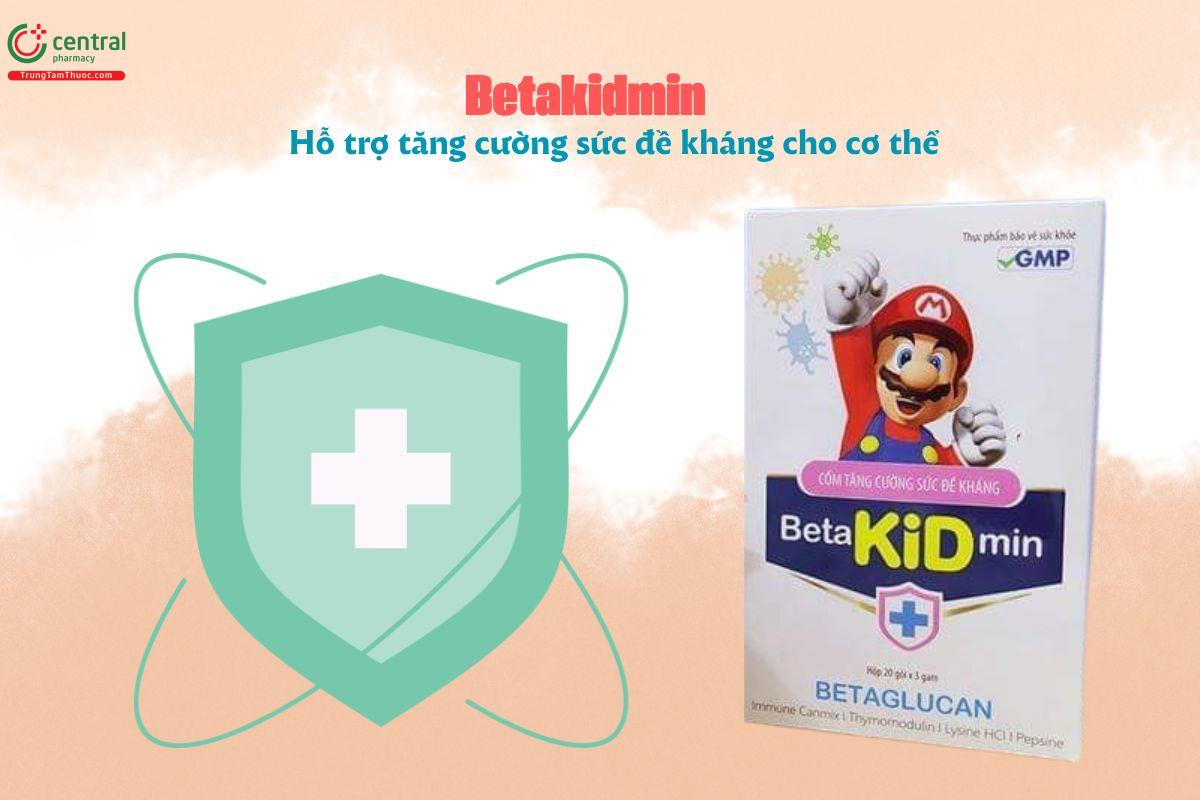 Betakidmin hỗ trợ tăng cường sức đề kháng, tăng cường tiêu hóa