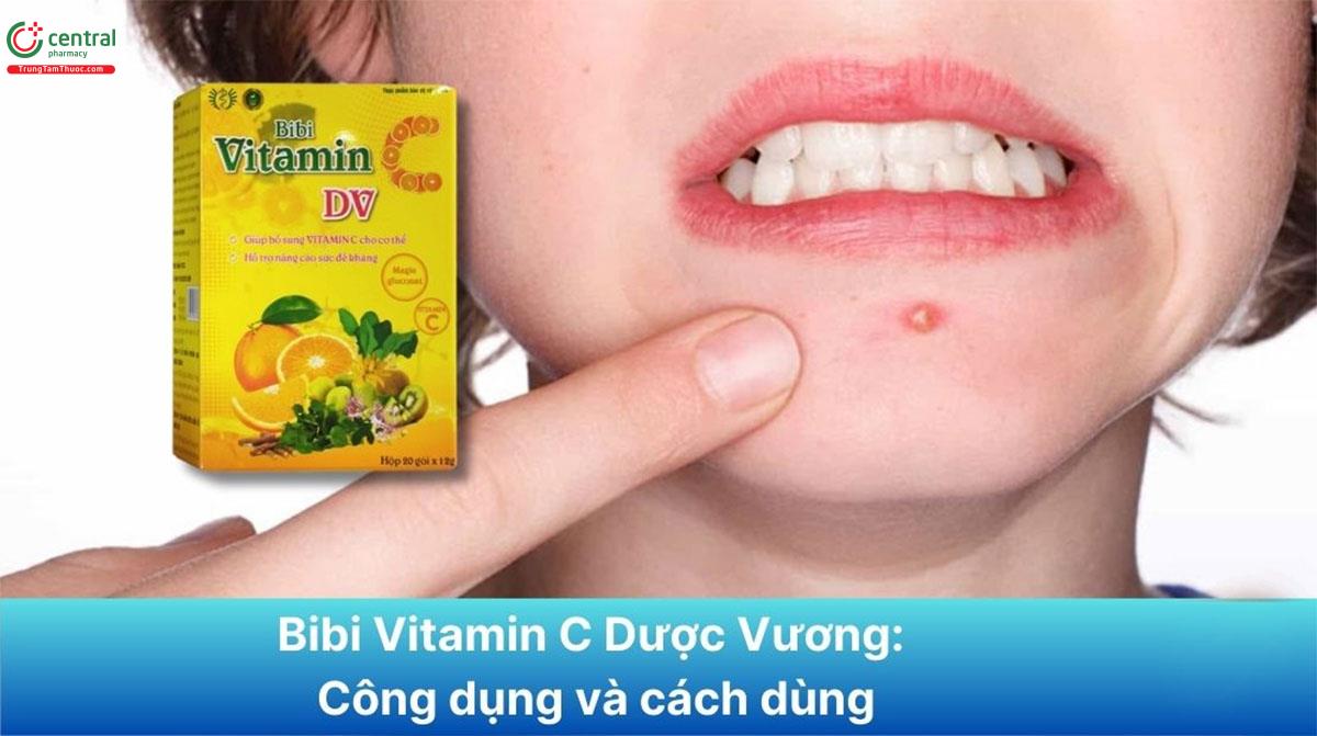 Bibi Vitamin C DV giúp tăng cường miễn dịch