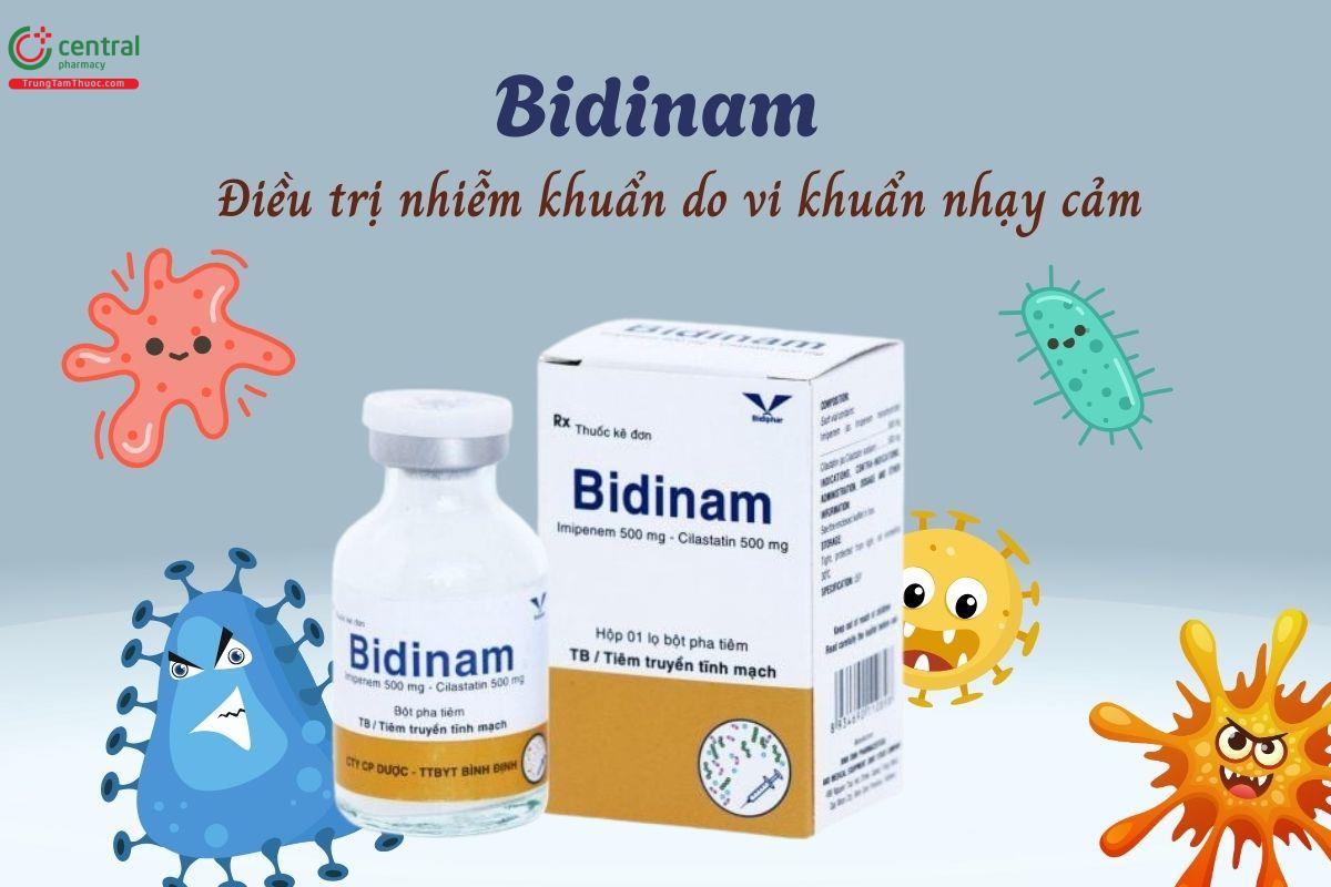 Thuốc Bidinam điều trị các bệnh nhiễm khuẩn nặng