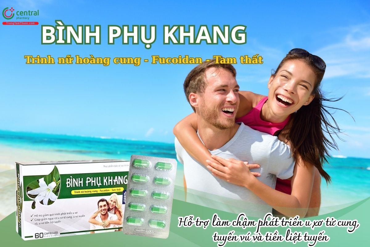 Bình Phụ Khang hỗ trợ làm chậm phát triển u xơ tử cung, tuyến vú, tiền liệt tuyến