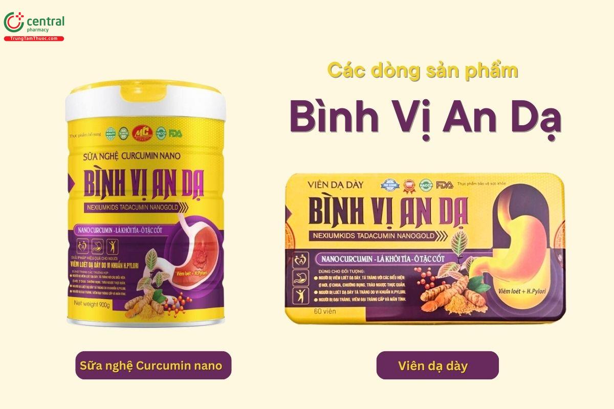 Các dòng sản phẩm Bình Vị An Dạ có trên thị trường