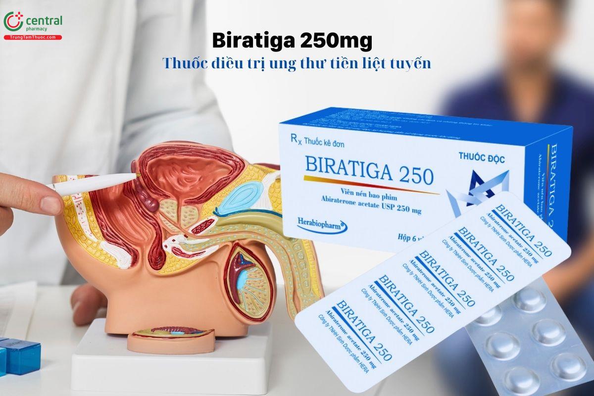 Thuốc Biratiga 250mg điều trị ung thư tiền liệt tuyến cho nam giới