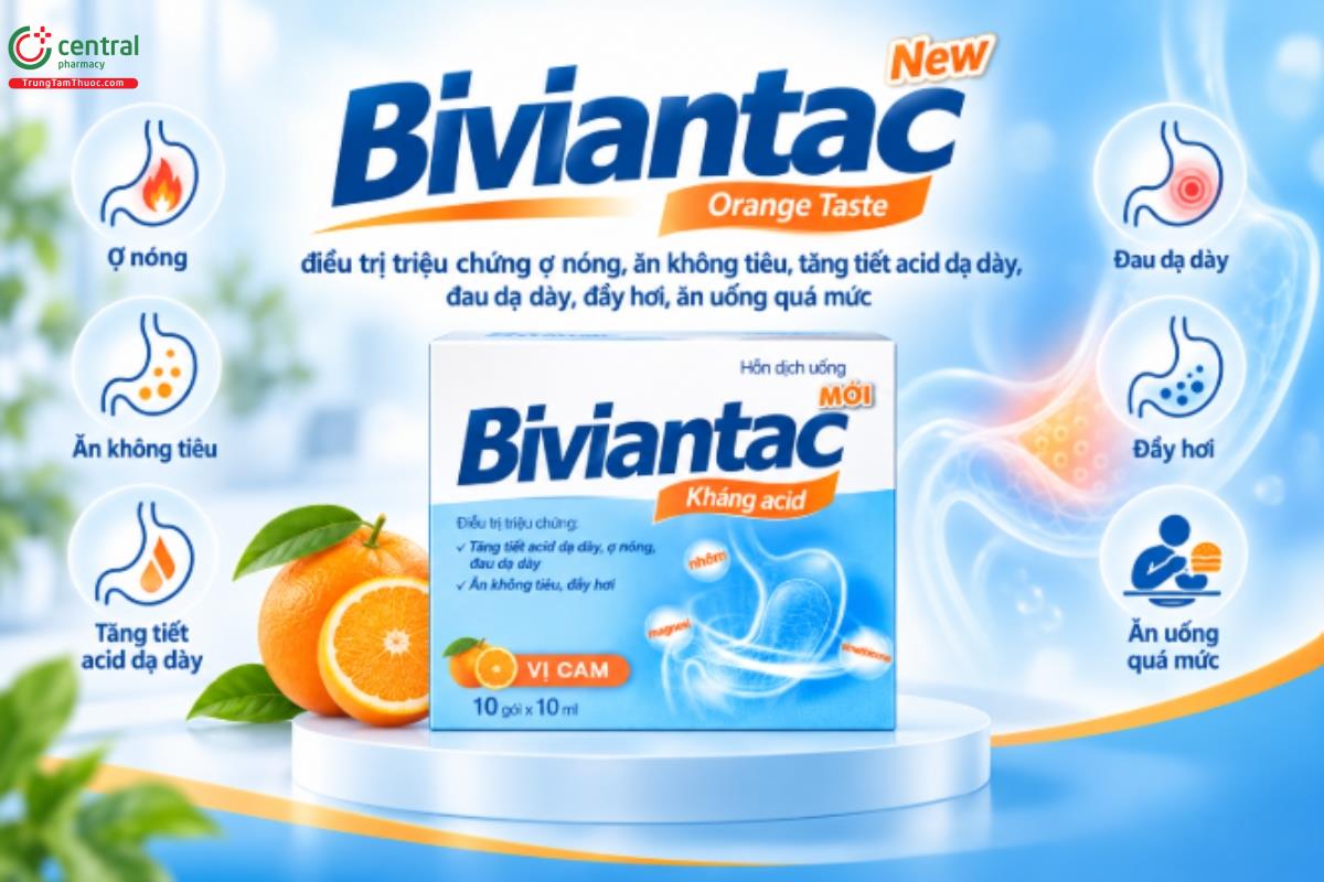 Thuốc Biviantac New Orange Taste điều trị triệu chứng ợ nóng, ăn không tiêu, tăng tiết acid dạ dày, đau dạ dày, đầy hơi, ăn uống quá mức