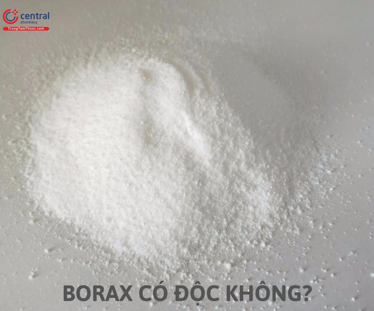 Bột Borax có độc không?