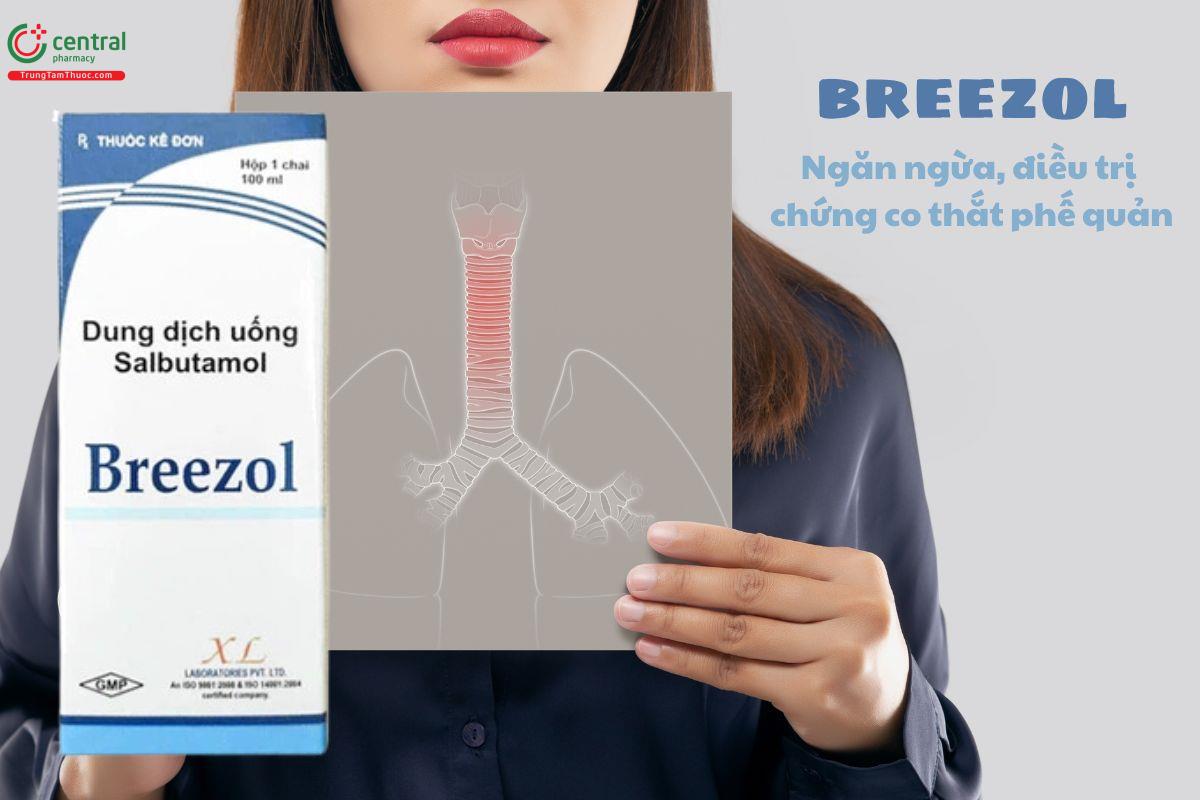 Thuốc Breezol - Điều trị và phòng ngừa triệu chứng co thắt phế quản