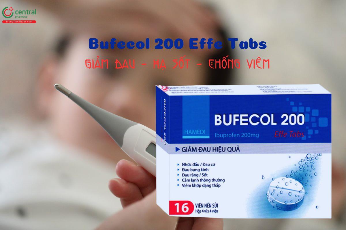 Thuốc Bufecol 200 Effe Tabs giúp giảm đau, hạ sốt, làm giảm viêm