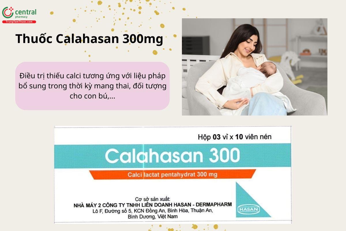 Chỉ định của thuốc Calahasan 300mg