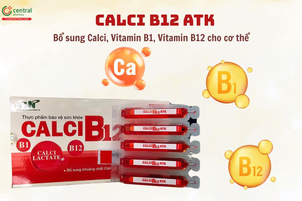 Calci B12 ATK bổ sung Calci, Vitamin B1, Vitamin B12 cho cơ thể