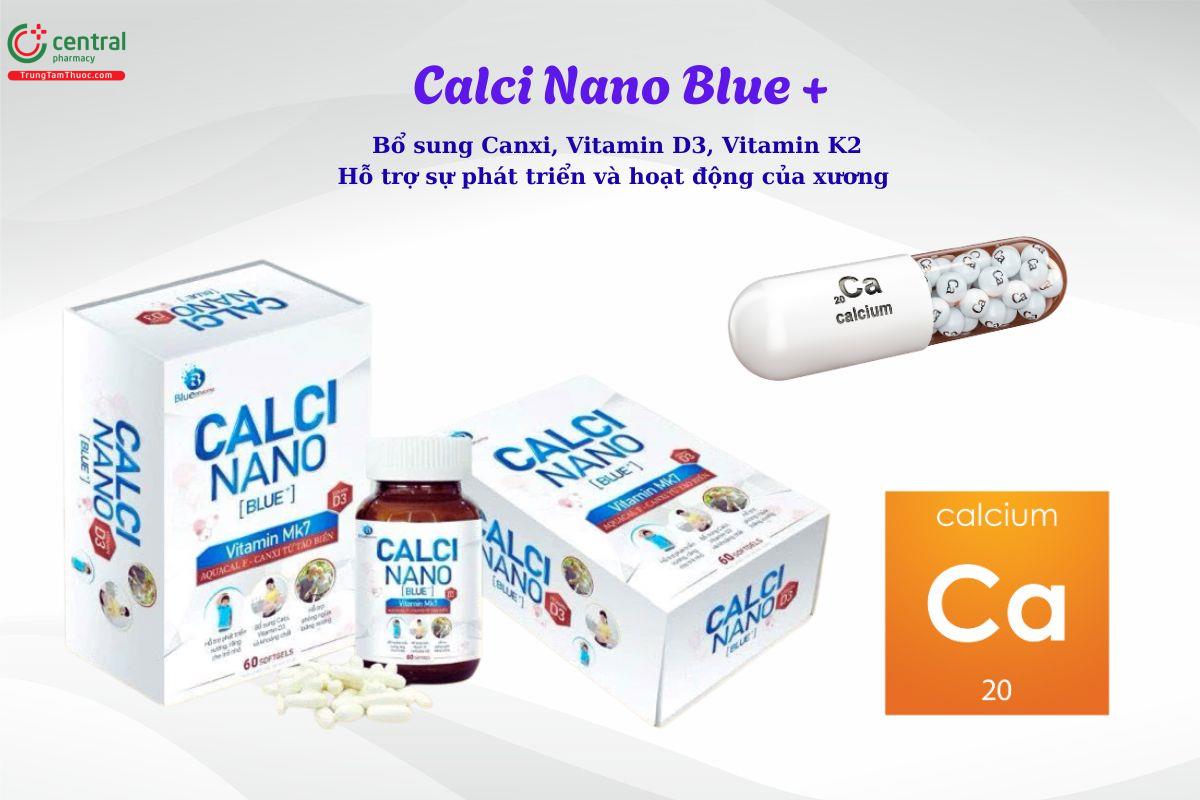 Calci Nano Blue + hỗ trợ tăng cường sức khỏe hệ xương