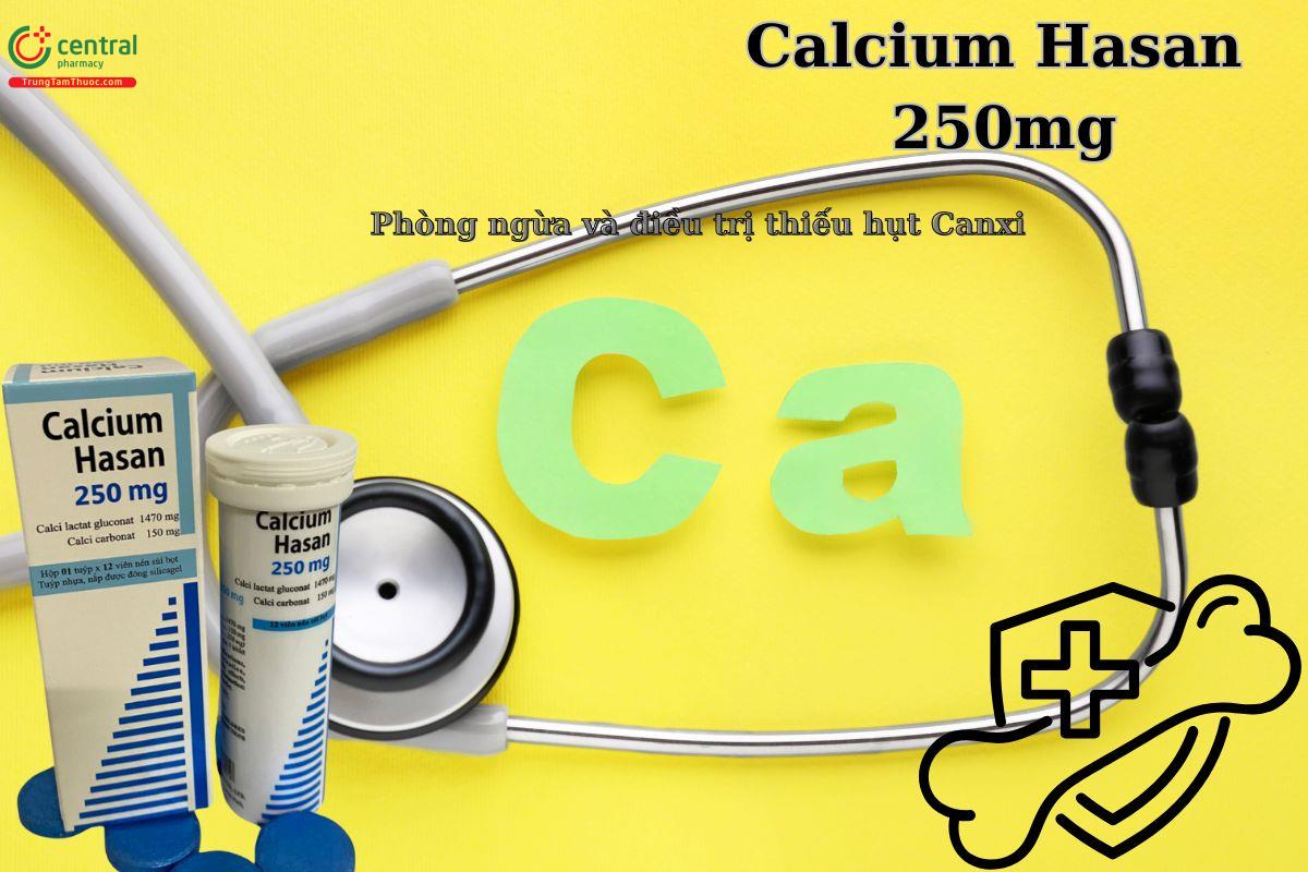 Thuốc Calcium Hasan 250mg điều trị thiếu hụt Calci