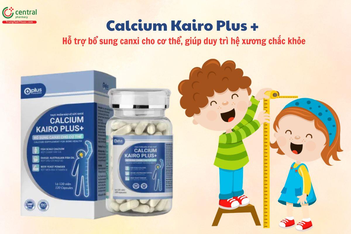 Calcium Kairo Plus + bổ sung canxi, tăng cường phát triển chiều cao