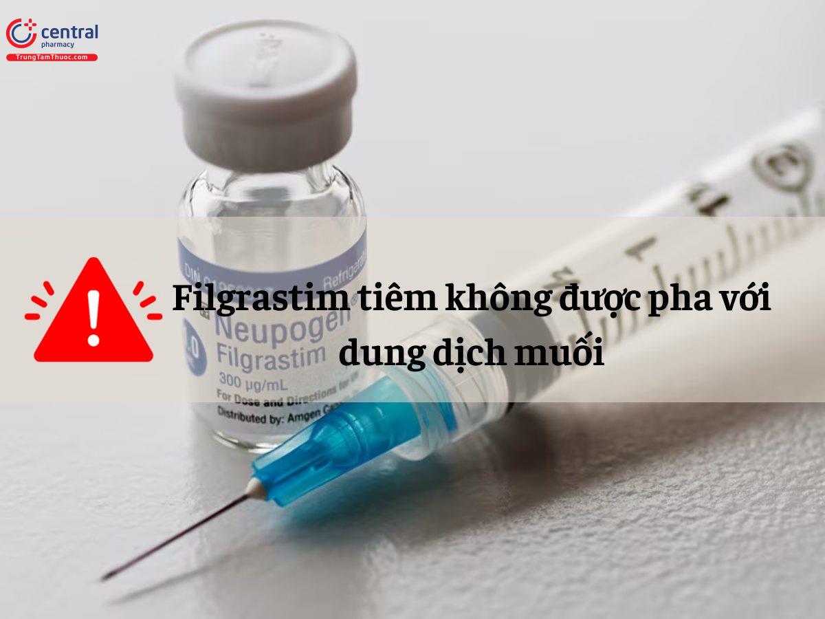 Cảnh báo khi sử dụng Filgrastim