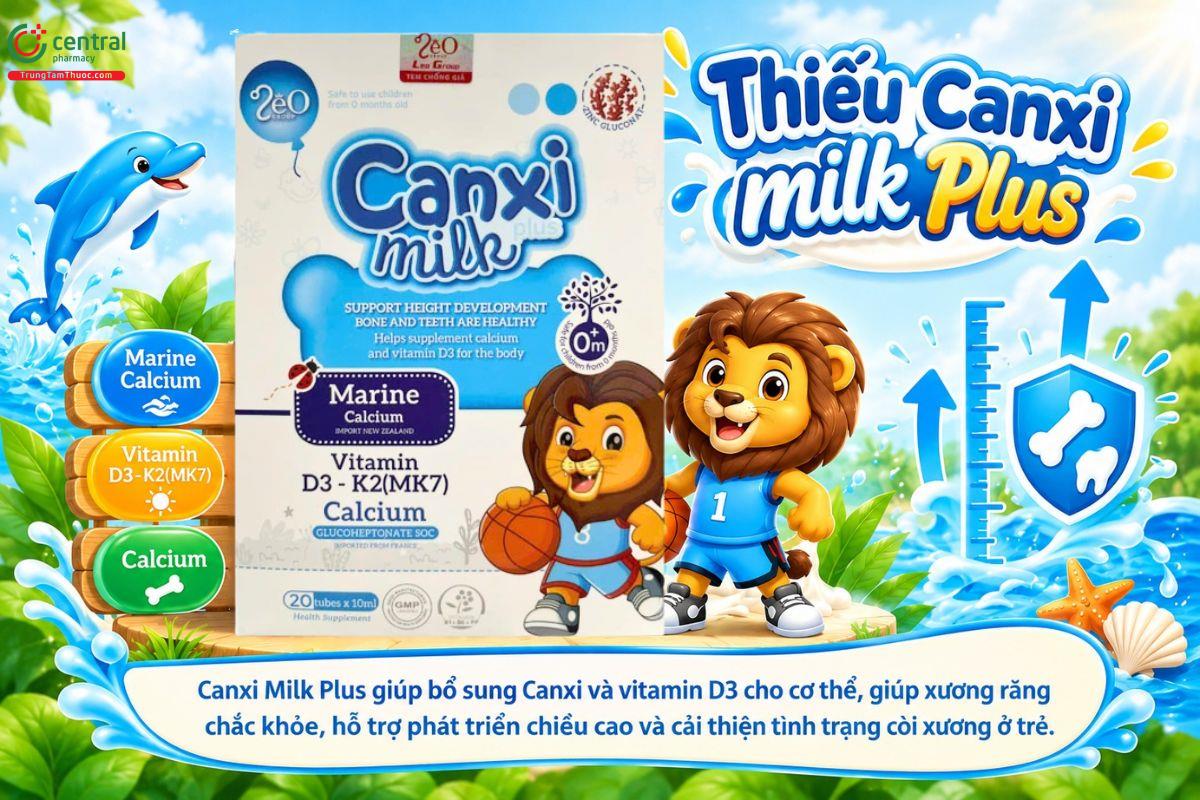 Canxi Milk Plus bổ sung canxi và vitamin D3 hỗ trợ xương chắc khỏe, phát triển chiều cao
