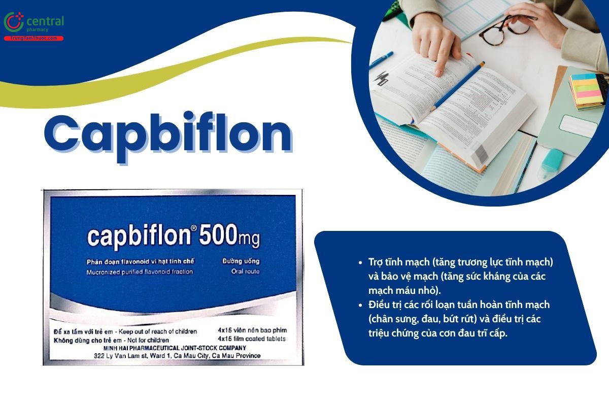 Thuốc Capbiflon 500mg trợ tĩnh mạch; điều trị cơn đau trĩ cấp