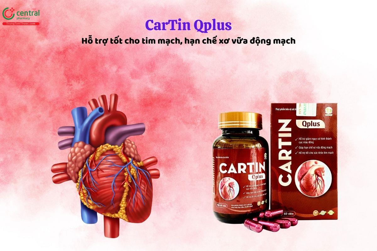 CarTin Qplus hỗ trợ giảm nguy cơ hình thành cục máu đông
