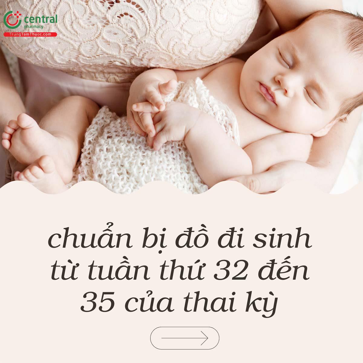 Nên chuẩn bị đồ đi sinh từ tháng thứ mấy