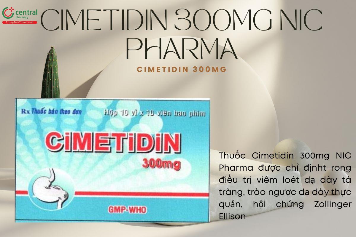 Cimetidin 300mg NIC Pharma điều trị trào ngược dạ dày thực quản