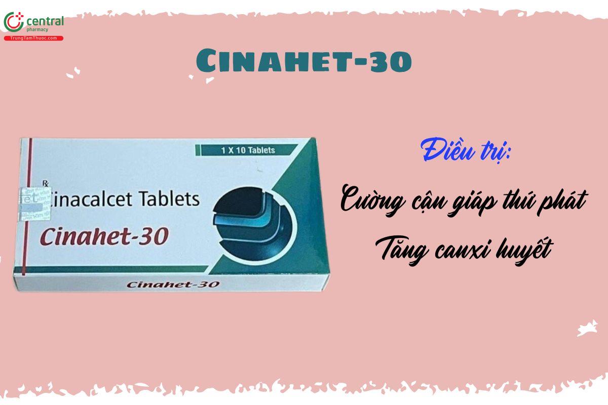 Thuốc Cinahet-30 điều trị cường cận giáp thứ phát, tăng canxi huyết