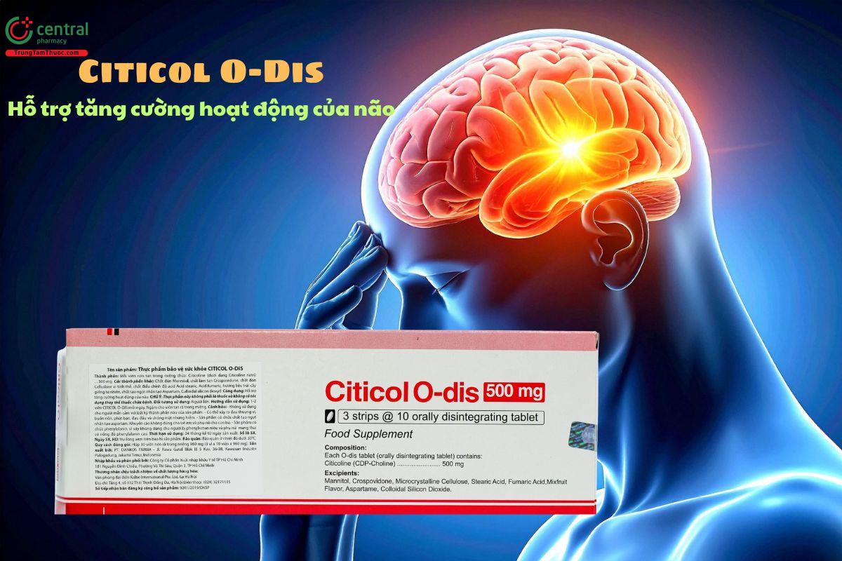 Citicol O-Dis 500mg giúp hỗ trợ tăng cường hoạt động của não bộ